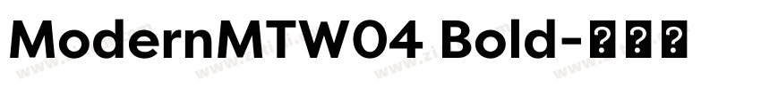 ModernMTW04 Bold字体转换
